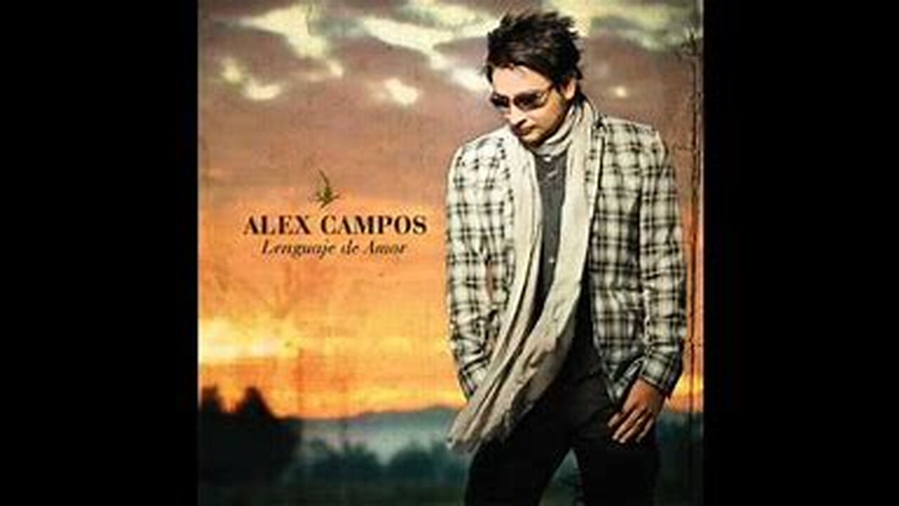 Alex Campos - Lenguaje de Amor - Album Completo.