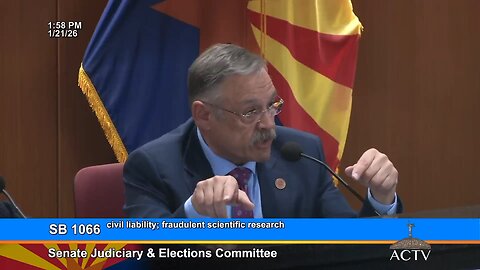 Sen. Mark Finchem: Holding Fraudulent Science Accountable (SB 1066)