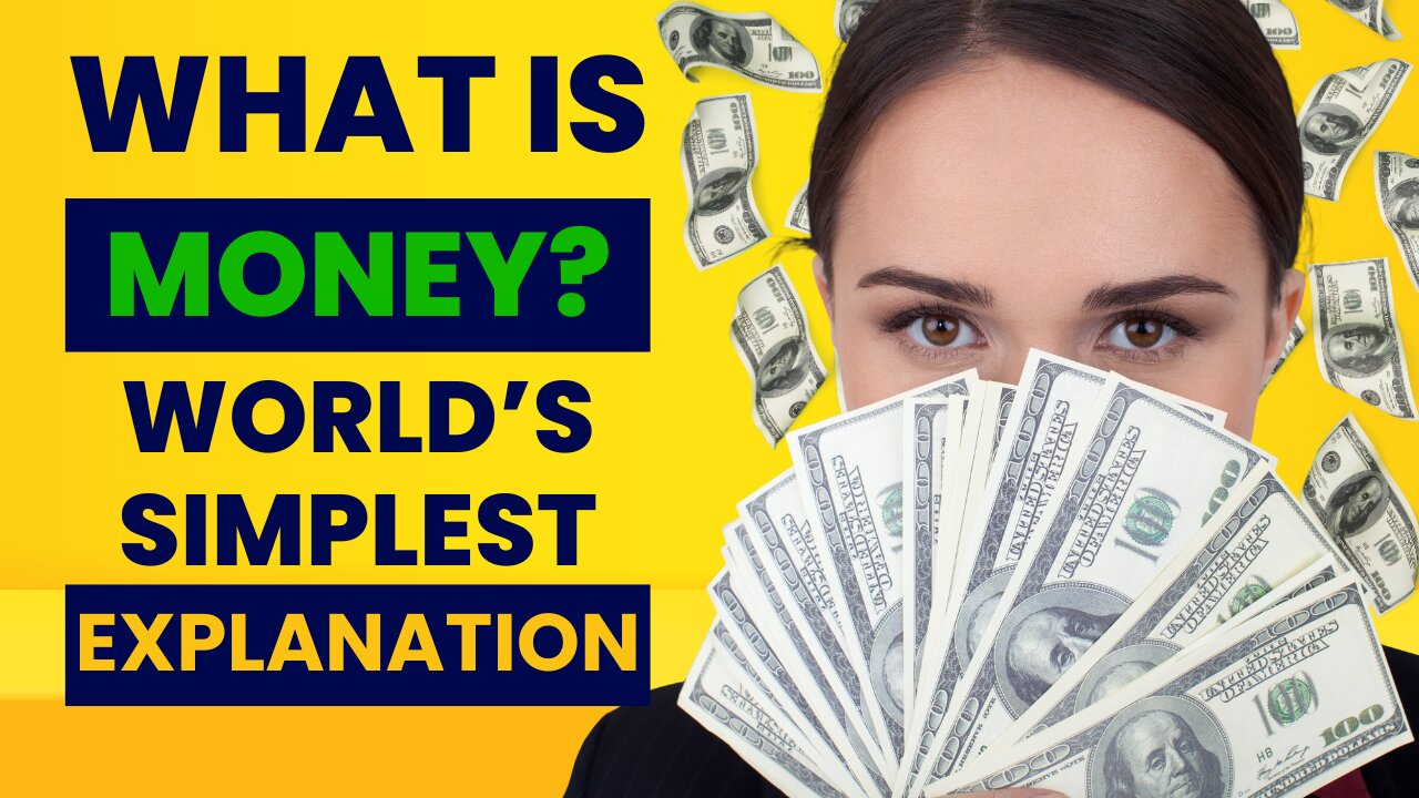 What is money? (World's simplest explanation)