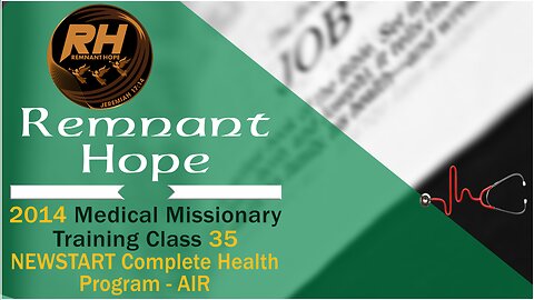 2014 Medical Missionary Training Class 35: NEWSTART + 6 Complete Health Program (Rest)