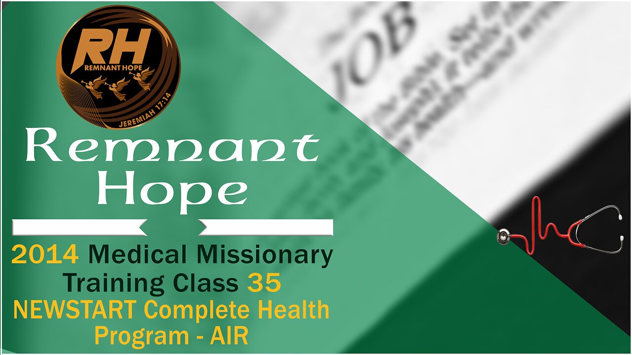 2014 Medical Missionary Training Class 35: NEWSTART + 6 Complete Health Program (Rest)
