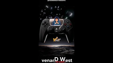 Venard West: The Gamer