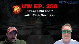 "Raze USA Inc." with Rich Germeau | Unrestricted Warfare Ep. 250