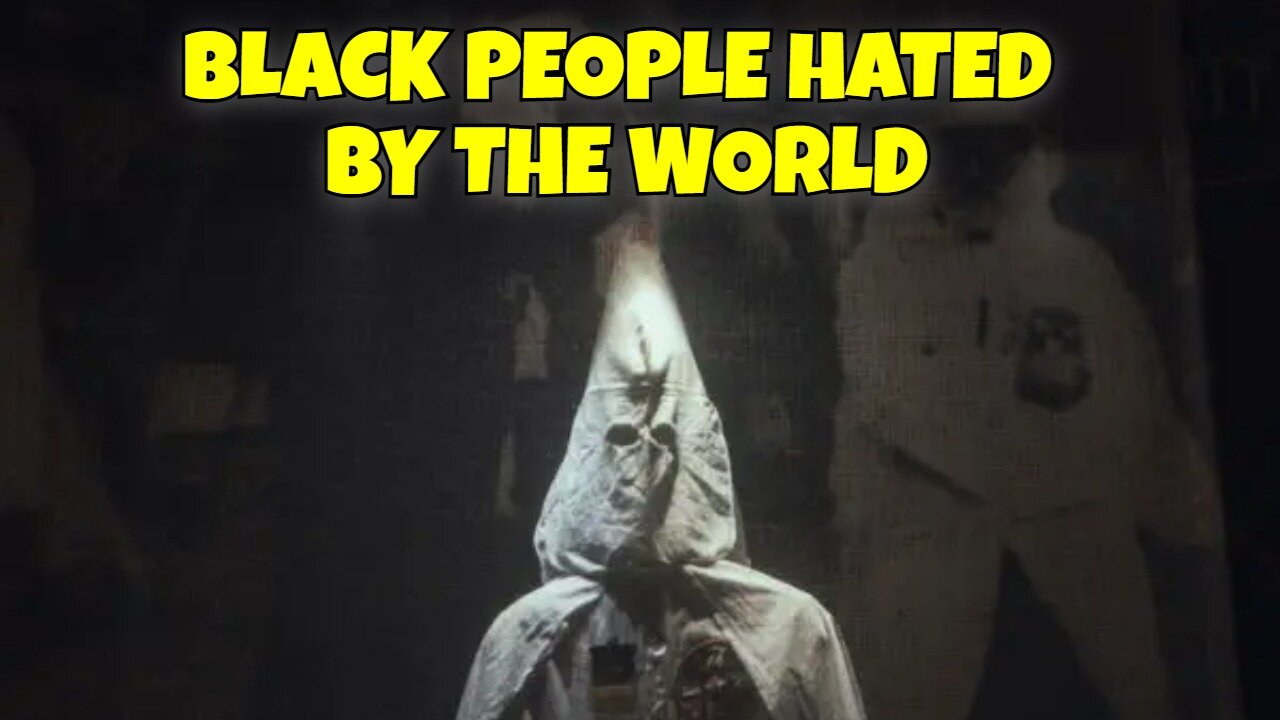 BLACK PEOPLE ARE HATED BY THE WORLD AND IT'S GETTING CRAZY