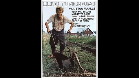 (1986) Uuno Turhapuro muuttaa maalle.