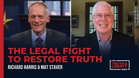 The Legal Fight to Restore Truth - with Mat Staver on The Truth & Liberty Show