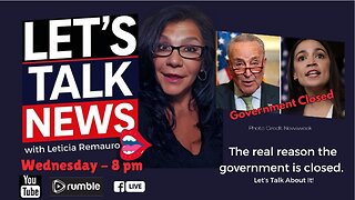 Let's Talk News - The Real Reason the Government Shut Down