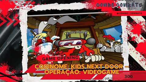 Codinome Kids Next Door – Operação VIDEOGAME. Abertura