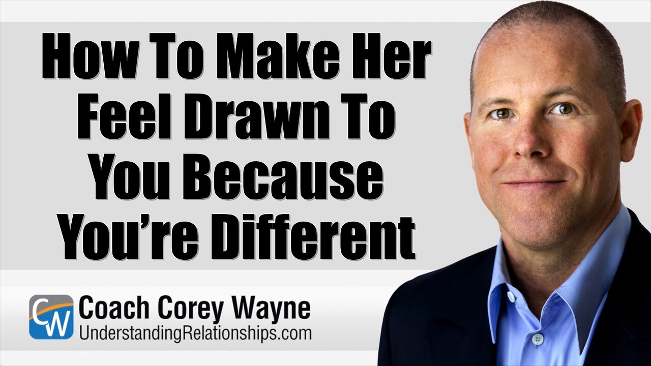 How To Make Her Feel Drawn To You Because You’re Different