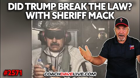 DID TRUMP BREAK THE LAW? WITH SHERIFF MACK | 1-5-2025
