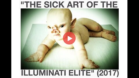 👺🗺 The Sick Art of the Illuminati Elite ▪️ Jay Myers (2017)