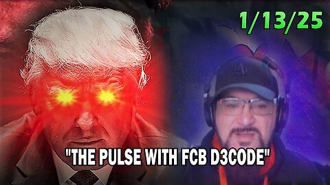 Major Decode Update Today 01.13.25: "THE PULSE WITH FCB D3CODE"