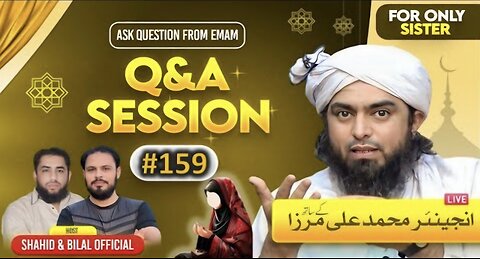 159-Live Q & A Session With Engineer Muhammad Ali Mirza (10-JAN-2025)