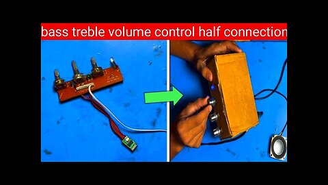 Bass trable volume control half connection