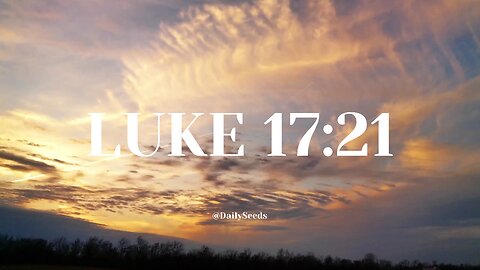 The Kingdom Is Within You | Luke 17:21
