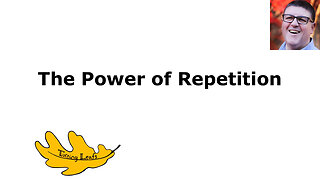 The Power of Repetition