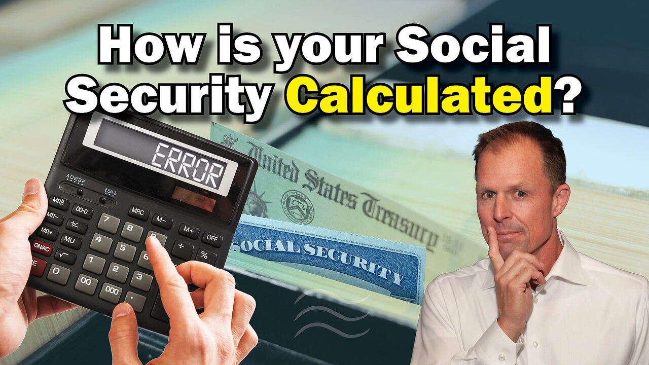 How to Calculate Your Social Security Benefit (Don't Get Short Changed!)