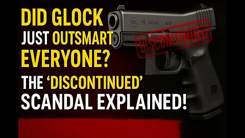 Glock’s BIGGEST Marketing Trick Ever? The ‘Discontinued’ Strategy Exposed!