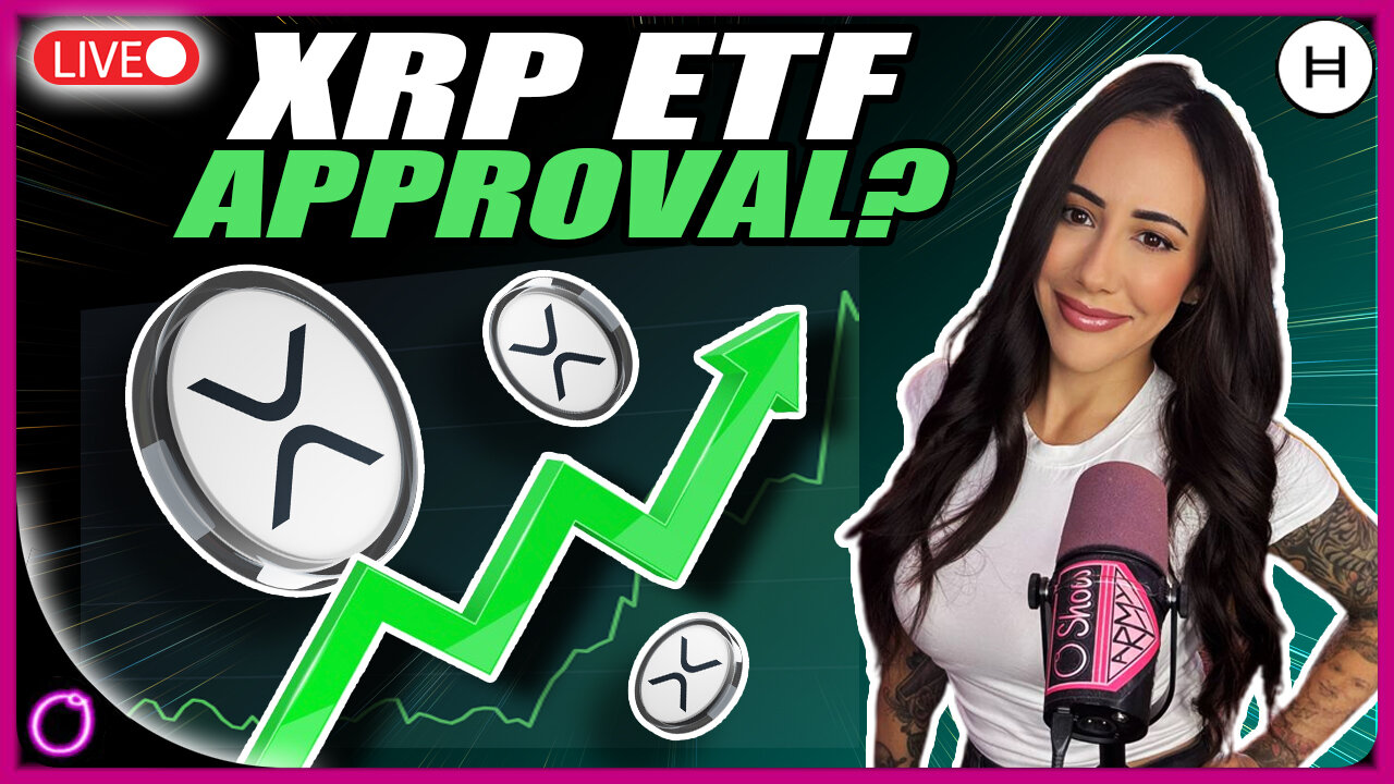 XRP ETF APPROVAL COULD TRIGGER HISTORIC CRYPTO BULL RUN