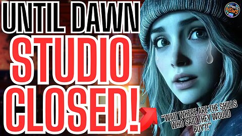 Until Dawn Remake Studio Gets CLOSED DOWN As Company Goes BROKE After MOCKING Gamers With CASH GRAB