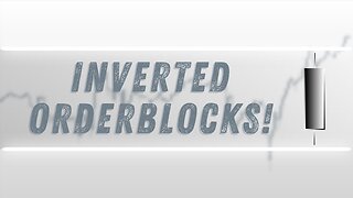 Inverted Orderblocks Explained & How to Trade With Them!!