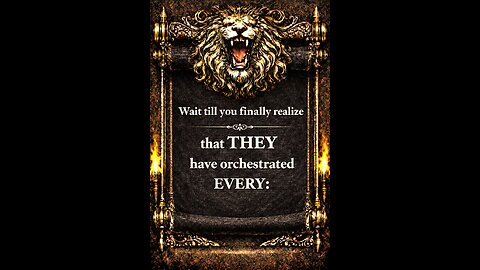 THEY have orchestrated EVERYTHING