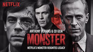 Anthony Perkins’ Legacy and Netflix’s Monster Revisit Ed Gein