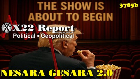 X22Report: Ep 3785b - Trump Is Setting The Stage To Bring The [DS] To Justice