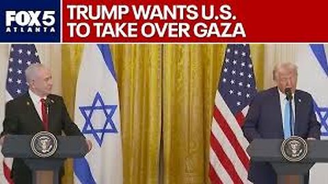 BREAKING NEWS: President Trump Says U.S. Will ‘Take Over’ Gaza Strip