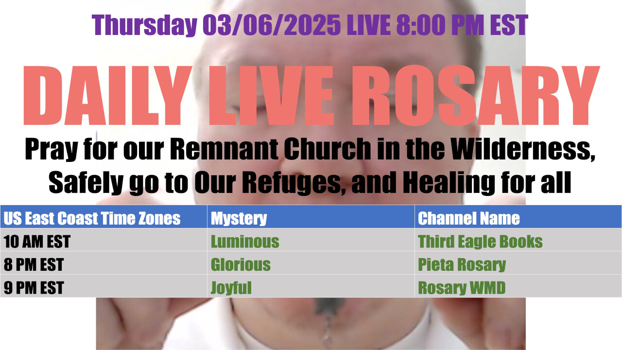 Mary's Daily Live Holy Rosary Prayer at 8:00 p.m. EST 03/06/2025