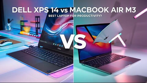 MacBook Air M3 vs Dell XPS 14 : Which Laptop Wins for Productivity?