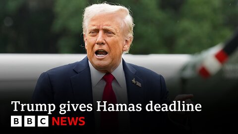 Donald Trump sets Hamas deadline to respond to Gaza peace plan | BBC News