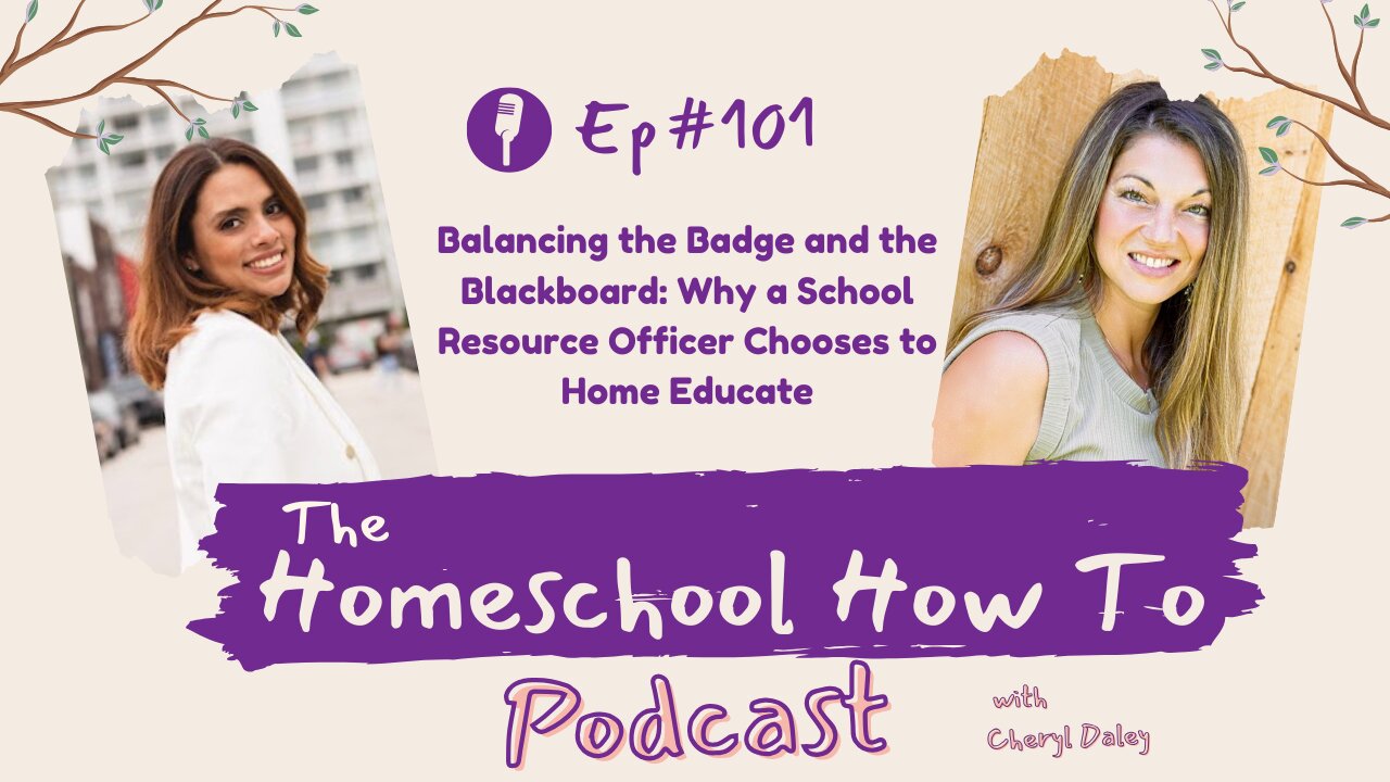 #101: Balancing the Badge and the Blackboard: Why a School Resource Officer Chooses to Home Educate