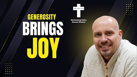 Generosity Brings Joy