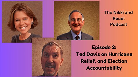 Episode 2: Ted Davis on Hurricane Relief, and Election Accountability