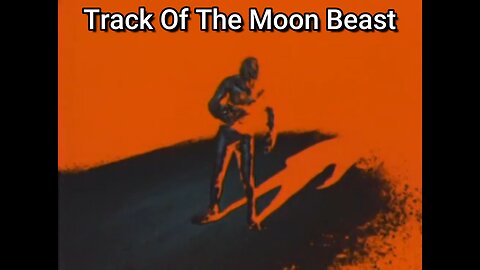 Chase Cordell | Track Of The MOON BEAST (1976) | Horror Film