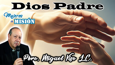 Dios Padre - Mujeres en Misión