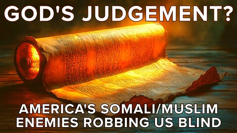 God's Judgment? America's Somali/Muslim Enemies Robbing Us Blind. Truth Today 12-30-25