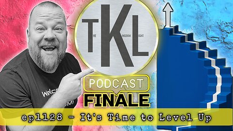 ep1128 - It’s Time to Level Up!