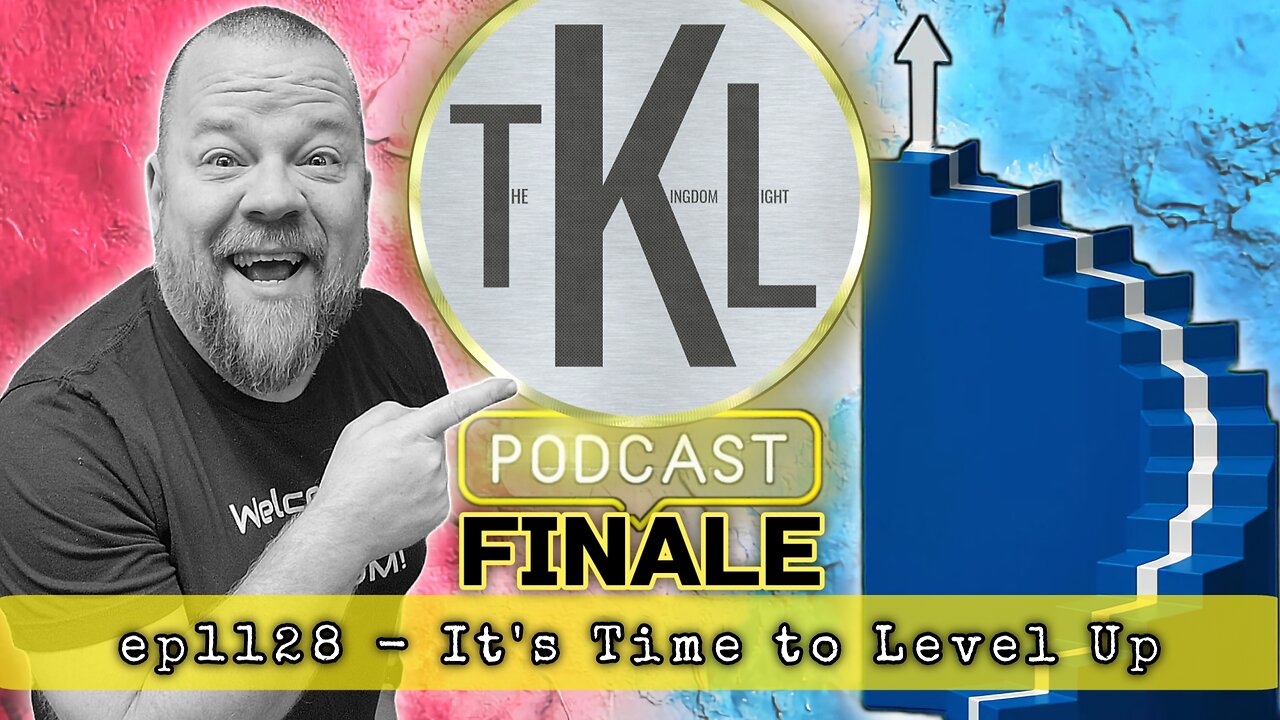 ep1128 - It’s Time to Level Up!