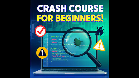 Software Testing Basics: Crash Course for Beginners!