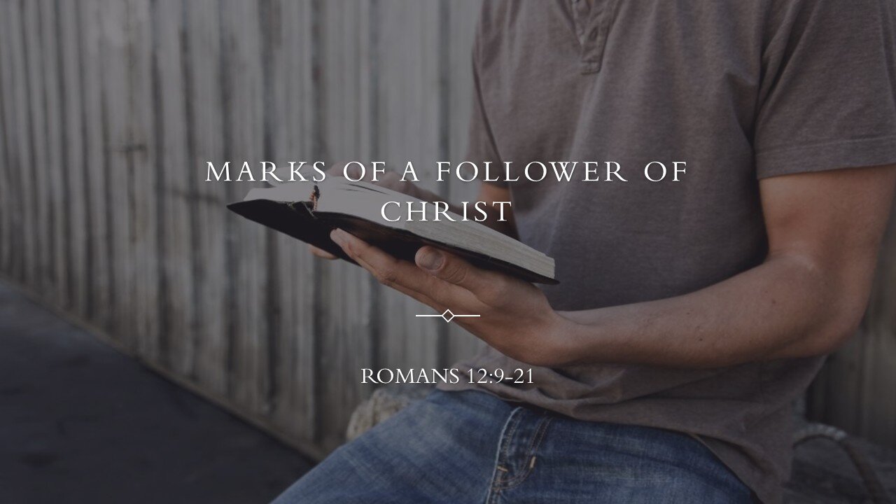 Marks of a Follower of Christ