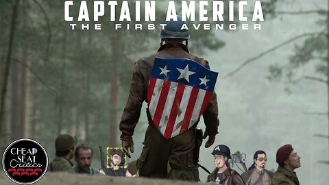 Captain America: The First Avenger | CSC Podcast [#155]