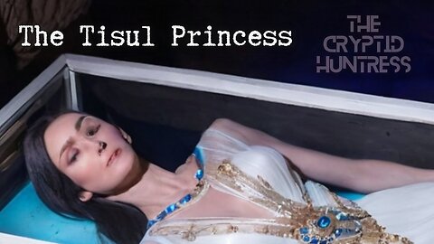 THE TISUL PRINCESS: THE 800-MILLION-YEAR-OLD SLEEPING BEAUTY - REMOTE VIEWING INVESTIGATION