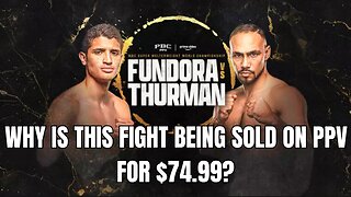 Fundora vs Thurman: Is This Fight PPV Worth $75?