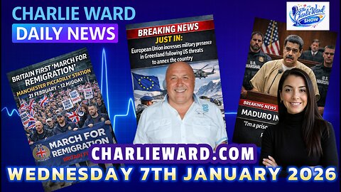 CHARLIE WARD DAILY NEWS WITH CHARLIE WARD & DREW DEMI WEDNESDAY 7TH JANUARY 2026