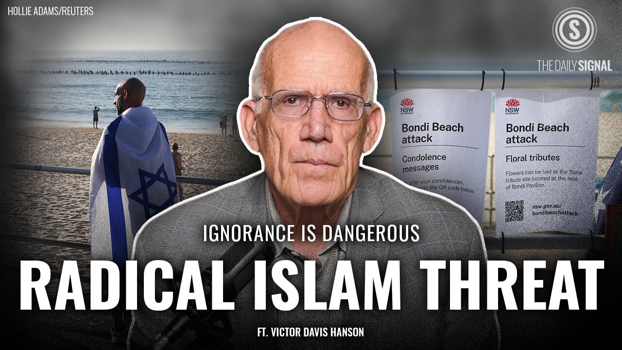 Victor Davis Hanson: Why Western Leaders Won’t Acknowledge ‘Radical Islam’