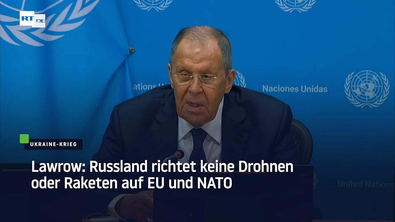Lawrow: Russland richtet keine Drohnen oder Raketen auf EU und NATO