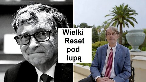 Oświadczenie Doktora Michaela Yeadona - Wielki Reset pod lupą