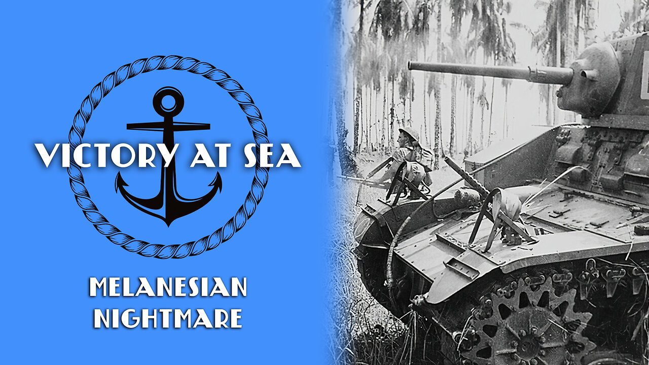 Victory at Sea: Episode 13 - Melanesian Nightmare | Full Episode | World War II Documentary